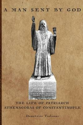 A Man Sent By God(English, Paperback, Tsakonas Demetrios)