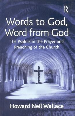 Words to God, Word from God(English, Paperback, Wallace Howard Neil)