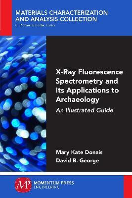 X-Ray Fluorescence Spectrometry and Its Applications to Archaeology(English, Paperback, Donais Mary Kate)
