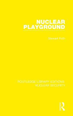 Nuclear Playground(English, Paperback, Firth Stewart)