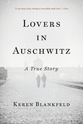 Lovers in Auschwitz(English, Paperback, Blankfeld Keren)