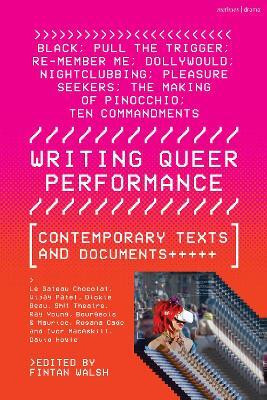 Writing Queer Performance(English, Paperback, Le Gateau Chocolat Dickie)