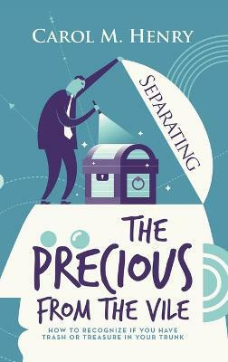 Separating the Precious from the Vile(English, Hardcover, Henry Carol M)