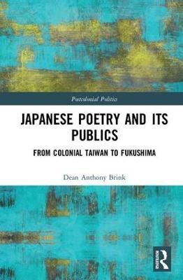 Japanese Poetry and its Publics(English, Hardcover, Anthony Brink Dean)