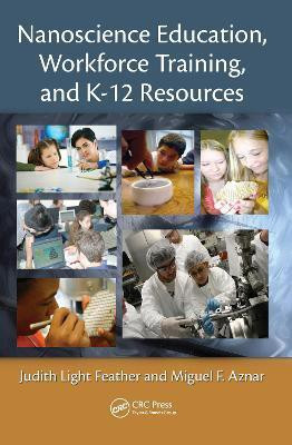 Nanoscience Education, Workforce Training, and K-12 Resources(English, Paperback, Light Feather Judith)