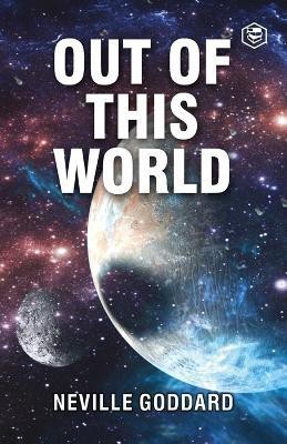 Out of This World(English, Paperback, Goddard Neville)