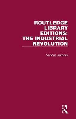 Routledge Library Editions: Industrial Revolution(English, Book, Various Authors)