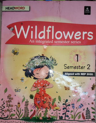 Headword wildflowers an integrated semester series class 1 semester 2(Paperback, Headword publishing)
