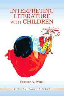 Interpreting Literature With Children(English, Paperback, Wolf Shelby A.)