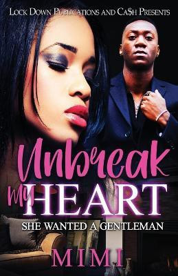 Unbreak My Heart(English, Paperback, Mimi)