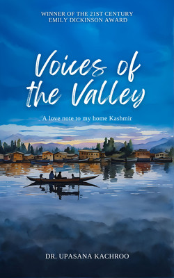 Voices Of The Valley(English, Paperback, Kachroo Upasana Dr)