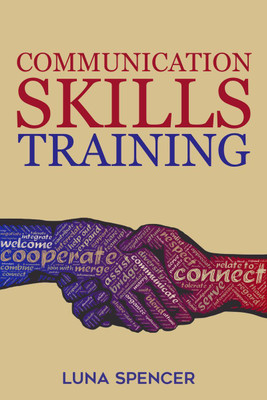 Communication Skills Training(English, Paperback, Luna Spencer)