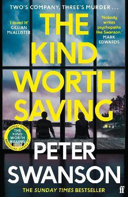 The Kind Worth Saving(English, Paperback, Swanson Peter)