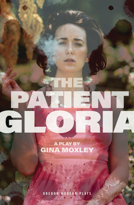 The Patient Gloria(English, Paperback, Moxley Gina)