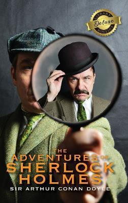 The Adventures of Sherlock Holmes (Deluxe Library Edition) (Illustrated)(English, Hardcover, Doyle Arthur Conan Sir)