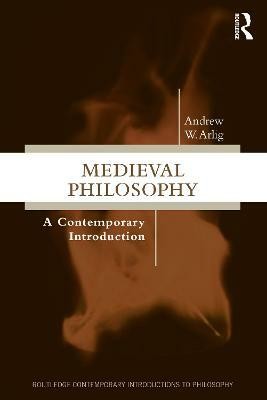 Medieval Philosophy(English, Paperback, Arlig Andrew W)