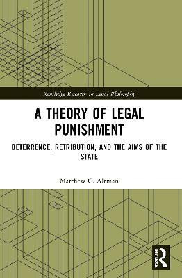 A Theory of Legal Punishment(English, Paperback, Altman Matthew)
