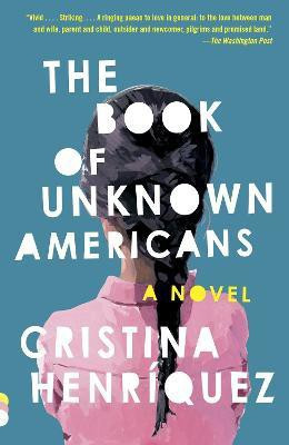 The Book of Unknown Americans(English, Paperback, Henriquez Cristina)