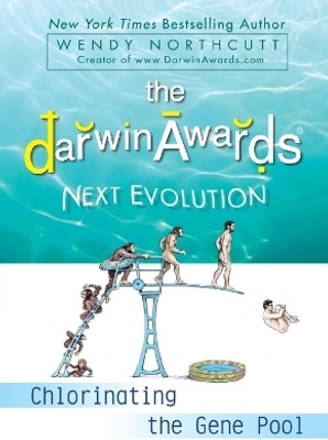 The Darwin Awards Next Evolution(English, Paperback, Northcutt Wendy)