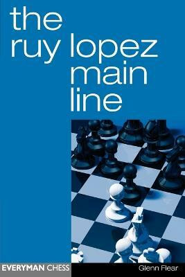 The Ruy Lopez Main Line(English, Paperback, Flear Glenn)