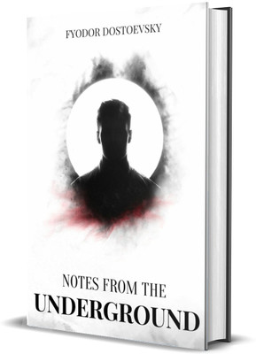 Notes From The Underground(English, Hardcover, Dostoevsky Fyodor)