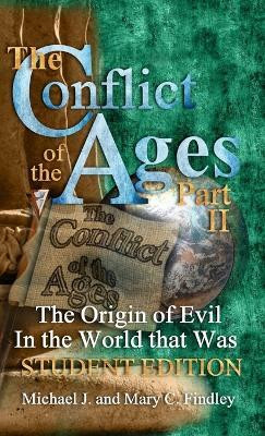 The Conflict of the Ages Student Edition II(English, Hardcover, Findley Michael J)