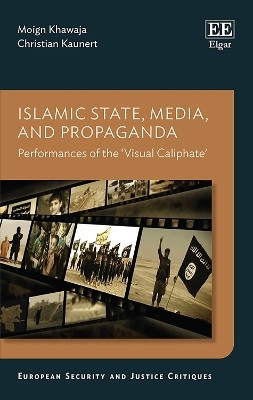 Islamic State, Media, and Propaganda(English, Hardcover, Khawaja Moign)