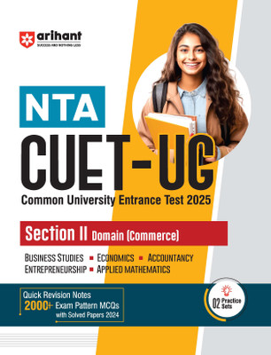 Arihant Study Guide for NTA CUET-UG 2025 Section II Domain (Commerce) | Quick revision notes, 2000+ exam pattern MCQs, latest solved papers, practice sets(Paperback, Mahendra Singh Negi)