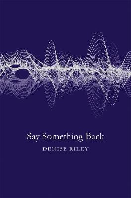 Say Something Back(English, Electronic book text, Riley Denise)