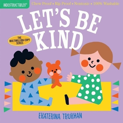 Indestructibles: Let's Be Kind (A First Book of Manners)(English, Paperback, Pixton Amy)
