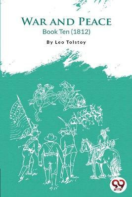 War and Peace Book 10(English, Paperback, Tolstoy Leo)