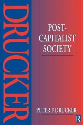 Post-Capitalist Society New edition Edition(English, Paperback, Drucker Peter)