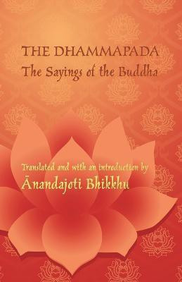 The Dhammapada - The Sayings of the Buddha(English, Paperback, unknown)
