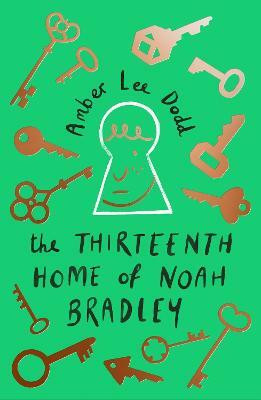 The Thirteenth Home of Noah Bradley(English, Paperback, Lee Dodd Amber)