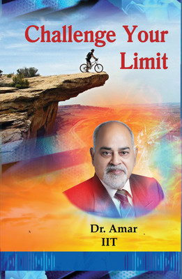 Challenge Your Limit(Hardcover, Dr. Amar)