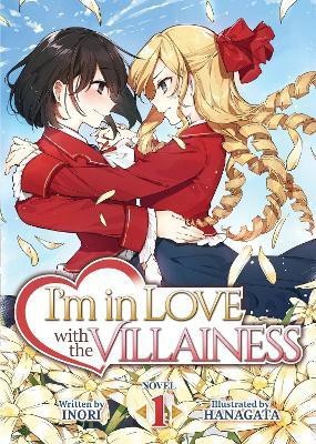 I'm in Love with the Villainess (Light Novel) Vol. 1(English, Paperback, Inori)