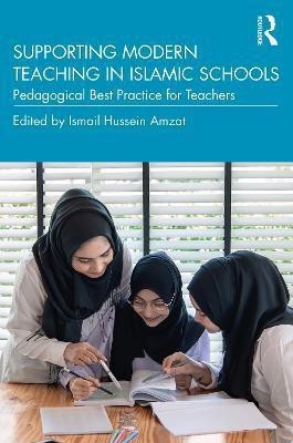 Supporting Modern Teaching in Islamic Schools(English, Paperback, unknown)