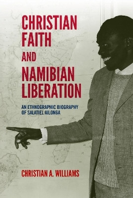 Christian Faith and Namibian Liberation(English, Hardcover, Williams Christian A Dr)