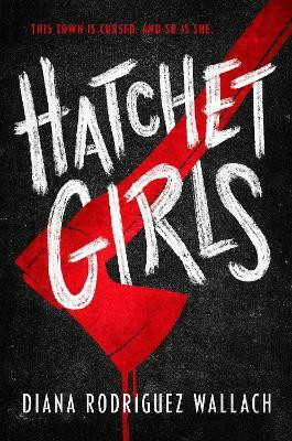 Hatchet Girls(English, Hardcover, Wallach Diana Rodriguez)