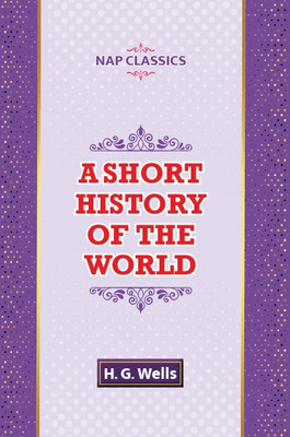 A Short History Of The World(Paperback, H. G. Wells)