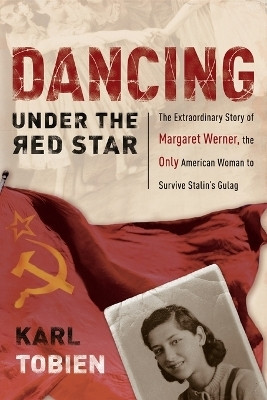 Dancing Under the Red Star(English, Paperback, Tobien Karl)