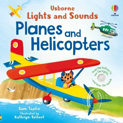 Lights and Sounds Planes and Helicopters(English, Board book, Taplin Sam)
