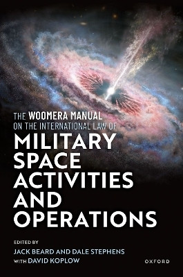 The Woomera Manual on the International Law of Military Space Operations(English, Hardcover, unknown)