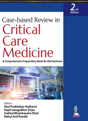 Case-based Review in Critical Care Medicine  - Case-based Review in Critical Care Medicine(English, Paperback, Kulkarni Atul Prabhakar)