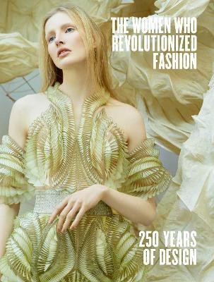 The Women Who Revolutionized Fashion(English, Hardcover, Slinkard Petra)