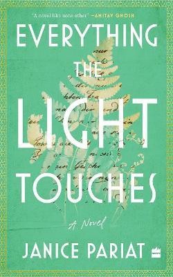 Everything the Light Touches(English, Hardcover, Pariat Janice)