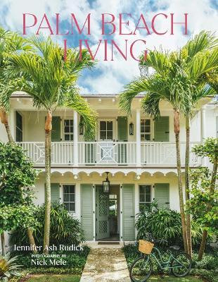 Palm Beach Living(English, Hardcover, Ash Rudick Jennifer)