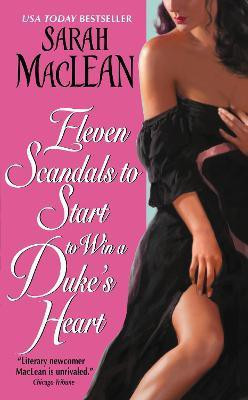 Eleven Scandals to Start to Win a Duke's Heart(English, Electronic book text, MacLean Sarah)
