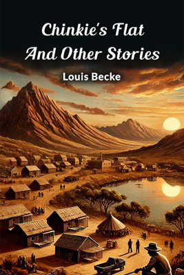 Chinkie's Flat And Other Stories (Edition2024)(English, Paperback, Becke Louis)