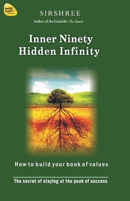 Inner Ninety Hidden Infinity - the Secret of Staying at the...(English, Paperback, Sirshree)
